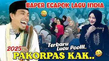 Ceramah Paling Lucu 🤣 KH KHOLIL YASIN Terbaru 2025 - Jamaah Baper Ecapok Lagu India