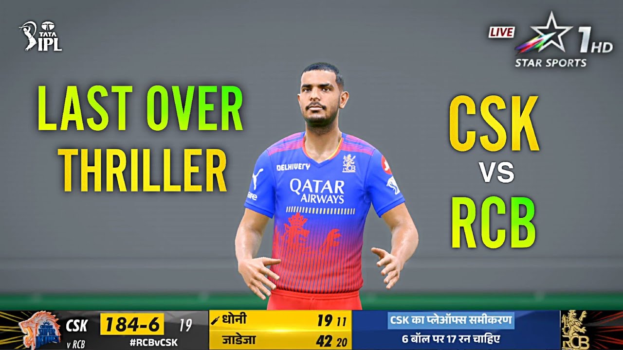 LAST OVER THRILLER || RCB VS CSK || CRICKET 24 || IPL 2024 - YouTube