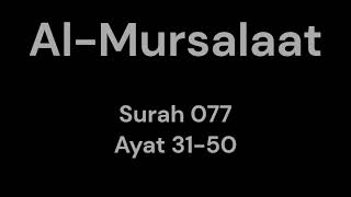 Memorize Quran Al-Mursalaat Surah 077 Ayat 31-50