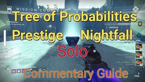 Solo Prestige Nightfall - Tree of Probabilities - Voidwalker - Guided Commentary