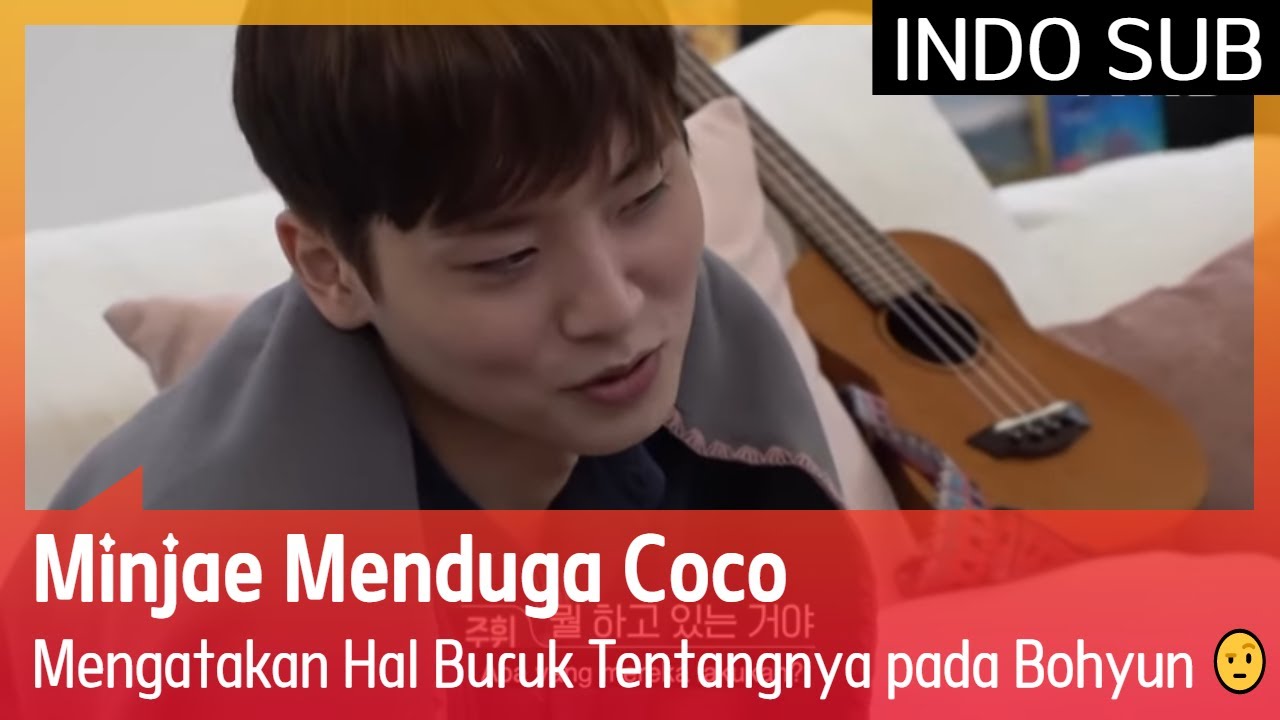 Minjae Menduga Coco Mengatakan Hal Buruk Tentangnya pada Bohyun 🤨 EXchange 🇮🇩INDOSUB🇮🇩 YouTube