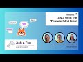 Ask a Fox event - AMA with the Thunderbird team