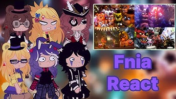 Fnia react to Every Freddy,Bonnie,Chica and Foxy in a Nutshell ||Gacha Club||-||Gacha x FnaF||