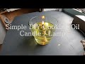 Simple DIY Cooking oil Candle / Lamp. Ep10