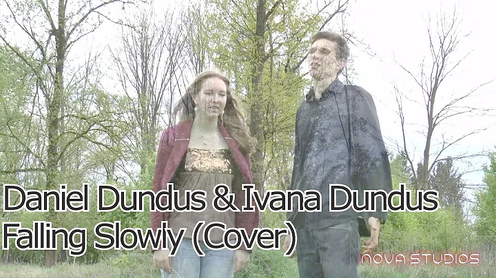 Daniel Dundus & Ivana Dundus - Falling Slowly (Cov...