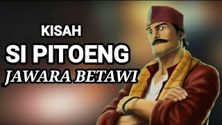 Si PITUNG ( PITOENG ) Kisah Si Pitoeng Jawara Betawi