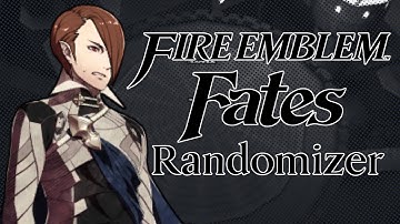 FE Fates Randomizer! - Episode 1