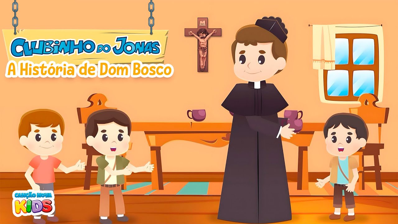 Clubinho do Jonas: A História de Dom Bosco