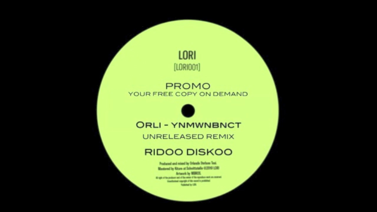 Orli  - YNMWNBNCT (Ridoo Diskoo UNRELEASED Remix)
