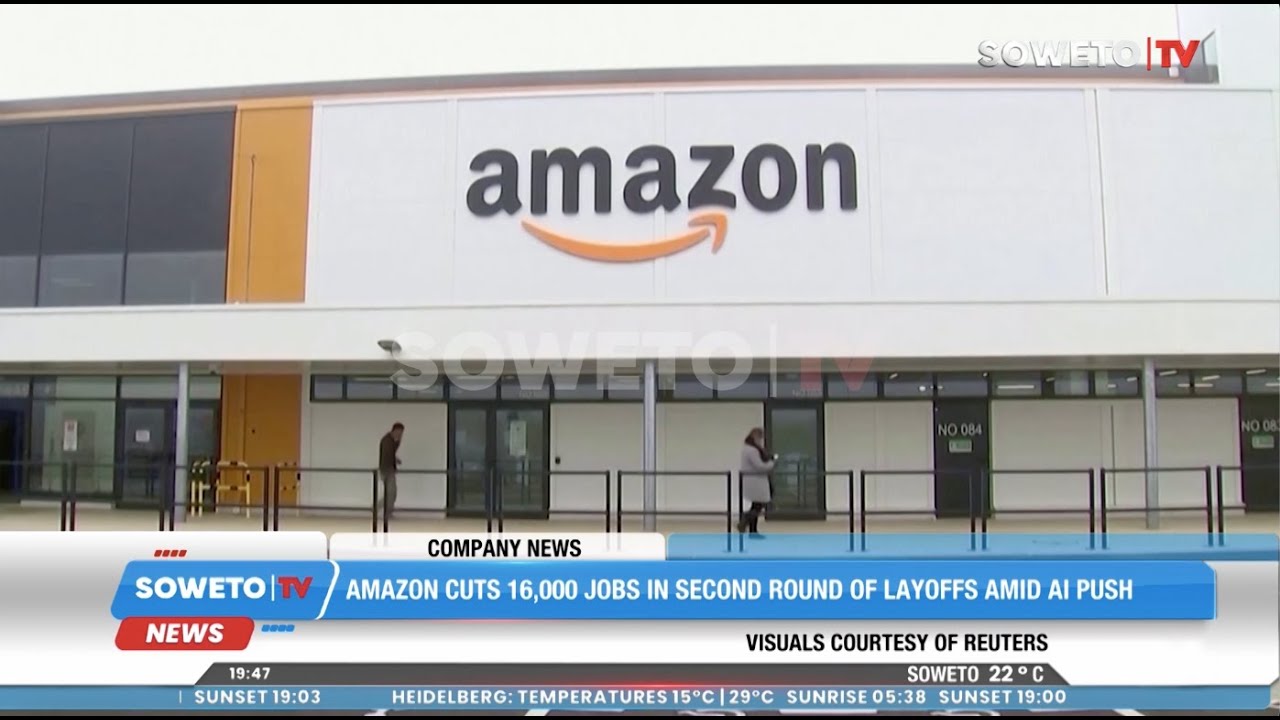 SOWETO TV NEWS | AMAZON CUTS 16,000 JOBS IN SECOND ROUND OF LAYOFFS AMID AI PUSH