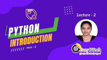 InfyTQ Series from Eazy Btech || Python Introduction part-2  || Lecture-2
