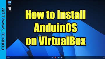 How to Install AnduinOS on VirtualBox