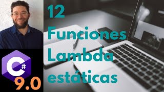 Funciones lambda estáticas - 12 - Actualización C# 9