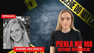 Sprawa Andrei DelVesco | Szokująca sprawa studentki, której policjanci mogli zapobiec?!