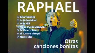 RAPHAEL &amp; Otras Canciones Bonitas