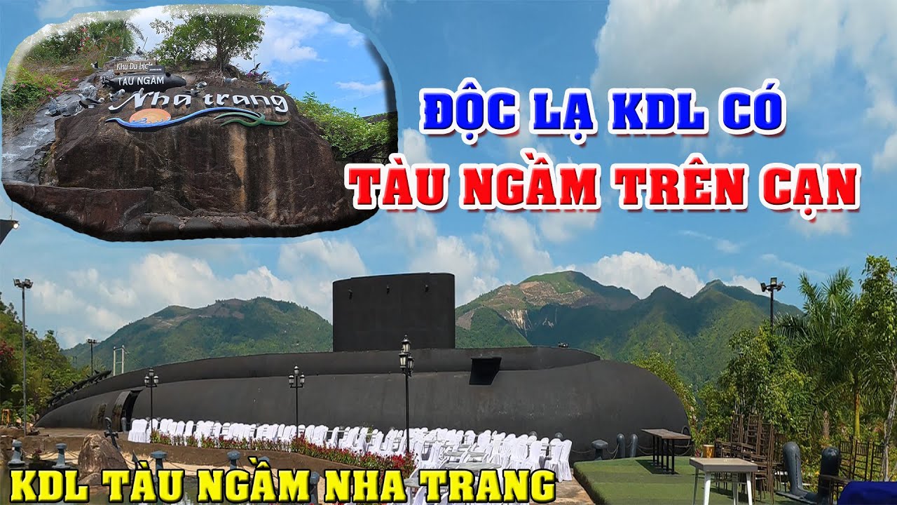 Độc Lạ: Khu Du Lịch Tàu Ngầm Nha Trang To Bằng Chiếc Tàu Ngầm Thật