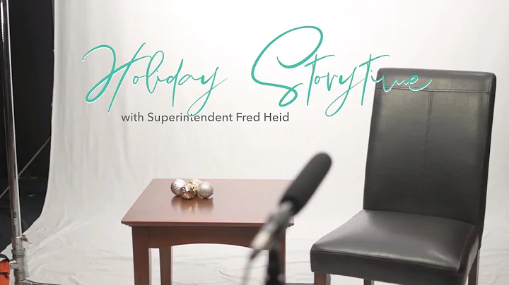 Happy Holidays from Superintendent Fred Heid