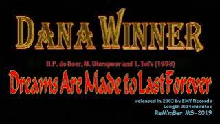 Dana Winner-Dreams Are Made to Last Forever