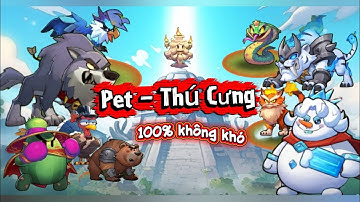 Thú Cưng- Pet: Lựa chọn, Nâng Cấp, Đột phá ( Xem xong hiểu luôn) |Anh hùng thời đại - Top Heroes 