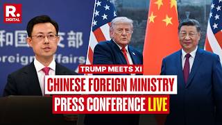 Trump-XI Jinping Summit LIVE: Chinese Foreign Ministry Holds Press Conference As Trump Meets Xi