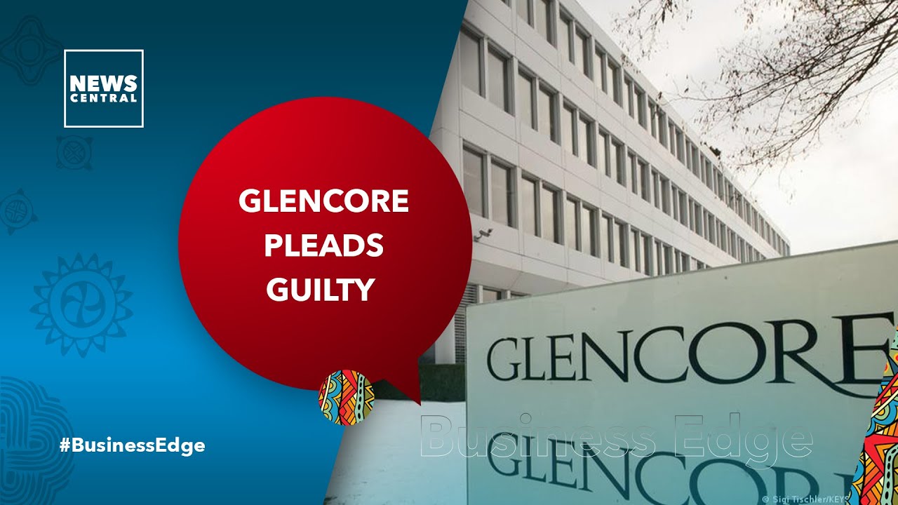 Glencore Pleads Guilty to Bribery Charges in Africa