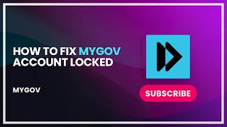 How to Fix MyGov Account Locked