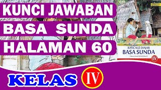 KUNCI JAWABAN BAHASA SUNDA KELAS 4 HALAMAN 60 II RANCAGE DIAJAR BASA SUNDA