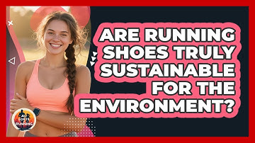 Are Running Shoes Truly Sustainable For The Environment? - All Sorts Of Running