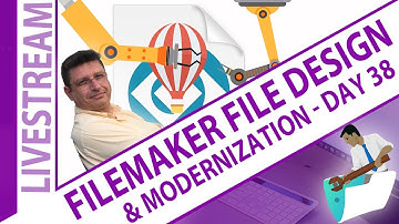 Existing FileMaker File Design & Modernization Workshop Day 38 - Claris FileMaker 23 Livestream
