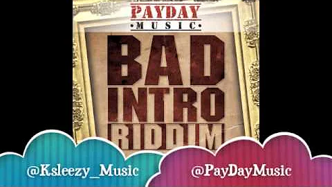 Bad Intro Reloaded Riddim Mix - January 2013