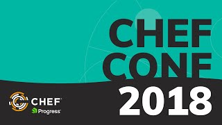 Product Vision & Announcements - ChefConf 2018 Keynote screenshot 4