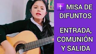 Video thumbnail of "✝️ Entrada,  Comunión  y Salida  para Misa de Difuntos"