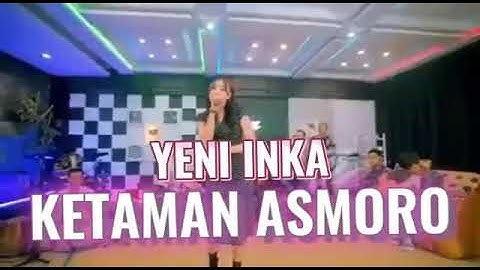 YENI INKA - KETAMAN ASMORO (OFFICIAL MUSIC VIDEO)