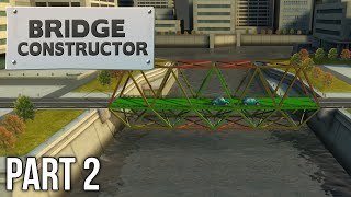 Bridge Constructor | Walkthrough Gameplay | Part 2 | Central Mainland | Xbox One