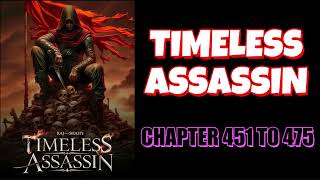 Timeless Assassin Chapter 451 To 475