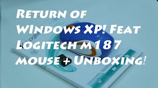Logitech m183 unboxing N return of windows XP! screenshot 4