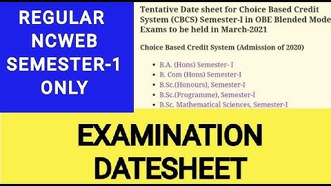 EXAMINATION DATESHEET for 1st Semester Regular and NCWEB students| March 2021|All Subjects