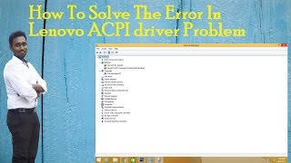 How To Solve The Error In Lenovo Acpi Error With Full Installtion