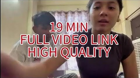 19 minutes 34 seconds viral video link | 19 min new viral video instagram