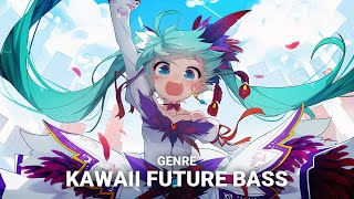 Kawaii EDM &amp; Future Bass Mix 2022