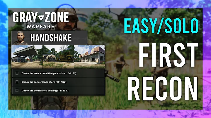 First Recon | Handshake | Gray Zone Warfare GUIDE | Quick/Solo | Mission Tutorial
