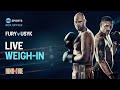 Live  tyson fury v oleksandr usyk  weighin  