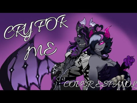 CRY FOR ME - LATIN SPANISH COVER - FT. @Muciluz_Chan