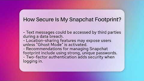 How Secure Is My Snapchat Footprint? - Everyday-Networking