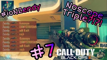 Insane Noscope Triple!?!? Clips & Fails #7 Bo2 Plutonium #ioNZendy (Appclip)