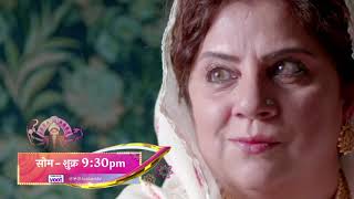 #BahuBegum: Mon-Fri, 9.30 PM