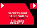 99secrets pour faire vido ever green  succs durable