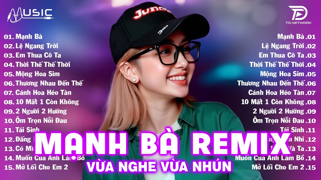 Mạnh Bà Remix ♫ BXH Nhạc Trẻ EDM Hot Trend Triệu View Cực Cháy - Top 15 Bản EDM TikTok Hay Nhất 2025