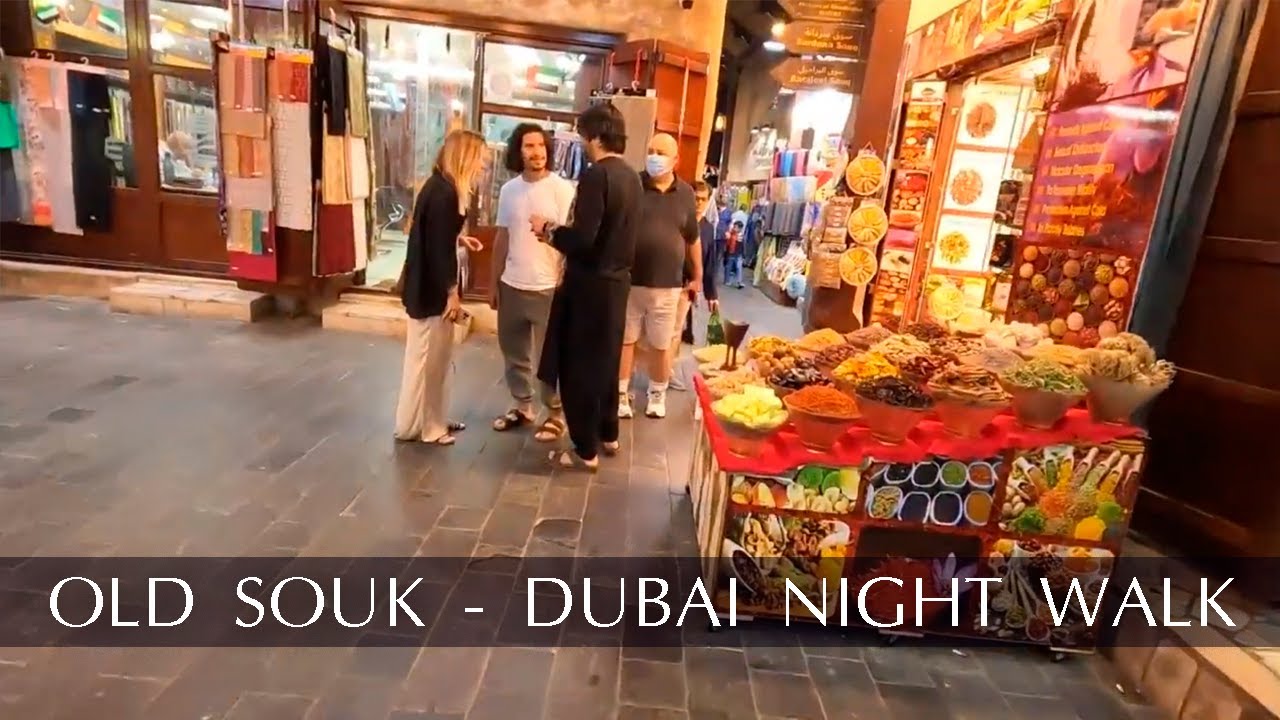 DUBAI OLD SOUK (souq) | 4K