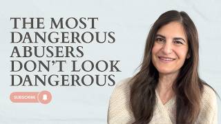 The Most Dangerous Abusers Don’t Look Dangerous